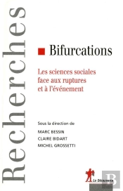 Bifurcations Les Sciences Sociales Face Aux Ruptures Et À L'Événement
