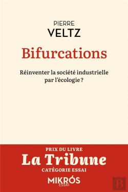 Bertrand.pt - Bifurcations : Reinventer La Société Industrielle Par L'Écologie ?