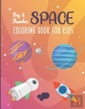 Big And Jumbo Space Coloring Book For Kids