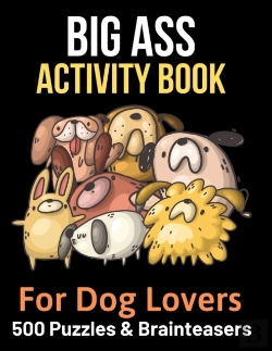Bertrand.pt - Big Ass Activity Book For Dog Lovers