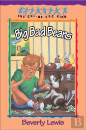 Big Bad Beans (Cul-De-Sac Kids Book #22)