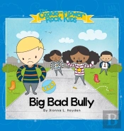 Big Bad Bully