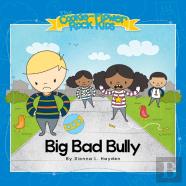 Big Bad Bully