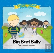 Big Bad Bully