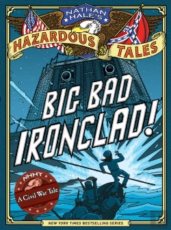 Bertrand.pt - Big Bad Ironclad! (Nathan Hale'S Hazardous Tales #2)