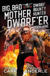 Big, Bad Mother Dwarf'Er