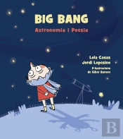 Big Bang. Astronomia I Poesia.