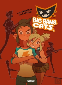 Bertrand.pt - Big Bang Cats Tome 1 ; Naissance D'Un Groupe