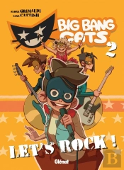 Big Bang Cats Tome 2 ; Let'S Rock !