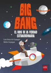 Big Bang: El Blog De La Verdad Extraordinaria