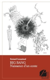 Big Bang ; Naissance D'Un Conte