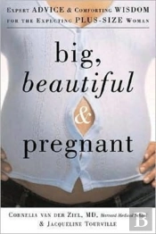 Big, Beautiful, And Pregnant