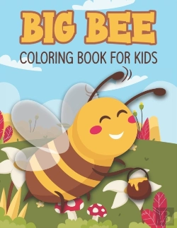 Bertrand.pt - Big Bee Coloring Book For Kids