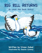 Big Bill Returns: A Louie The Duck Story
