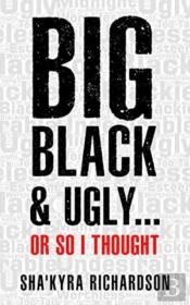 Big Black & Ugly......Or So I Thought