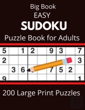 Big Book Easy Sudoku  Puzzle Book For Adults 200 Large Print Puzzles