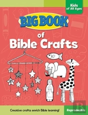 Big Book Of Bible Crafts For Kids Of All Ages