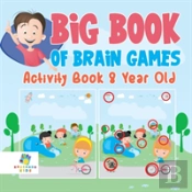 Big Book Of Brain Games Activity Book 8 Year Old