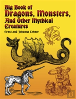 Bertrand.pt - Big Book Of Dragons, Monsters And Other Mythical Creatures