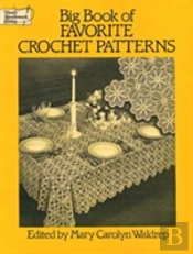 Big Book Of Favourite Crochet Patterns