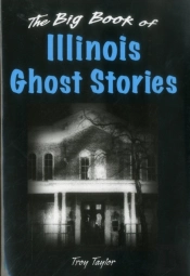 Big Book Of Illinois Ghost Stories