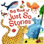 Big Book Of Just So Stories