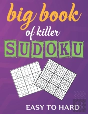Big Book Of Killer Sudoku Easy To Hard