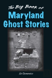 Big Book Of Maryland Ghost Stories