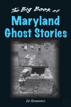 Bertrand.pt - Big Book Of Maryland Ghost Stories