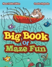 Big Book Of Maze Fun - Mazes Toddler Edition