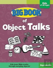 Big Book Of Object Talks For Kids Of All Ages