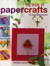 Big Book Of  Papercrafts
