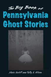 Big Book Of Pennsylvania Ghost Stories