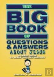 Big Book Of Questions And Answers About Jesus