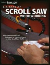 Big Book Of Scroll Saw Woodworking (Best Of Ssw&C)