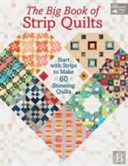 Bertrand.pt - Big Book Of Strip Quilts The