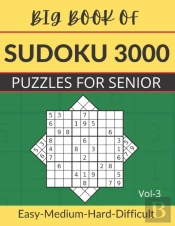 Big Book Of Sudoku 3000 Puzzles For Seneir Vol-3