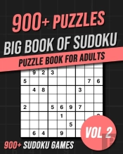 Big Book Of Sudoku - Easy To Hardest - 900+ Sudoku Games