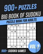 Big Book Of Sudoku - Easy To Hardest - 900+ Sudoku Games