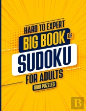 Big Book Of Sudoku For Adults  - Hard To Expert - 1000 Puzzles