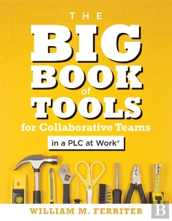 Bertrand.pt - Big Book Of Tools For Collaborative Teams In A Plc At Work(R)