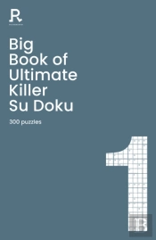 Big Book Of Ultimate Killer Su Doku Book 1