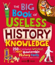 Big Book Of Useless History Knowledge