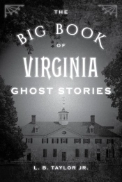 Big Book Of Virginia Ghost Stories