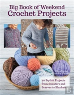 Bertrand.pt - Big Book Of Weekend Crochet Projects