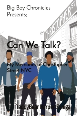 Bertrand.pt - Big Boy Chronicles Presents;     Can We Talk?   My Memories Of Christopher Street Nyc