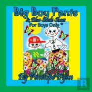 Big Boy Pants & Blue Suede Shoes . . . For Boys Only (R)