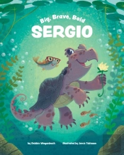 Big, Brave, Bold Sergio
