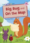 Big Bug And On The Map