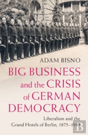 Big Business And The Crisis Of German Democracy